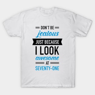 Awesome At Seventy One T-Shirt